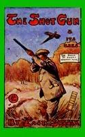 The Shotgun & Its Uses (History of Shooting Series)