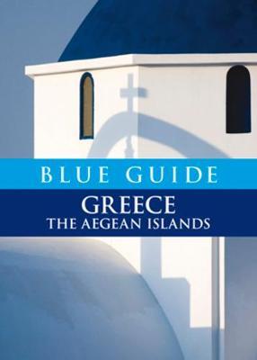 Blue Guide Greece the Aegean Islands - Nigel McGilchrist - cover