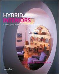 Hybrid interiors. Combinazioni di stili, combinazioni di funzioni - Francesco Alberti,Daria Ricchi - copertina