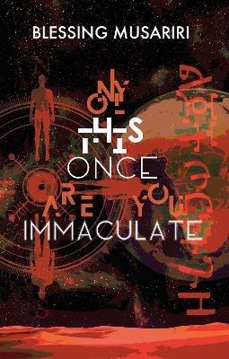 Only This Once Are You Immaculate - Blessing Musariri - cover
