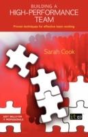 Building a High-performance Team: Proven Techniques for Effective Team Working