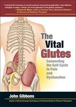 The Vital Glutes: Connecting the Gait Cycle to Pain and Dysfunction