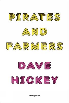 Pirates and Farmers: Essays on Taste - Dave Hickey - cover