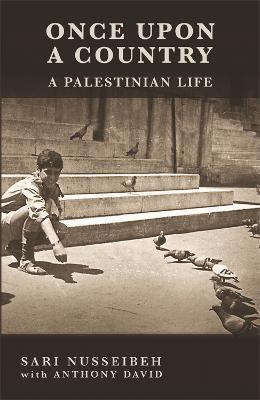 Once Upon a Country: A PALESTINIAN LIFE - Sari Nusseibeh - cover