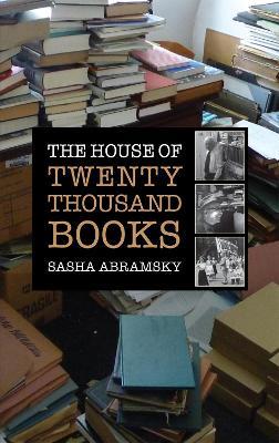 The House of Twenty Thousand Books - Sasha Abramsky - cover