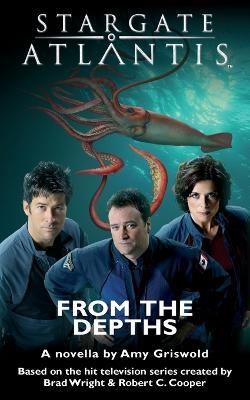 STARGATE ATLANTIS From the Depths - Amy Griswold - cover