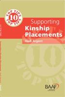 Ten Top Tips for Supporting Kinship Placements - cover