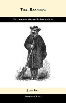 That Barrikins: Pictures from Mayhew II - John Seed - cover