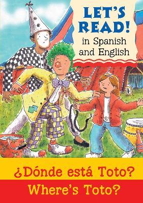 Where's Toto?/¿Dónde está Toto? - Elizabeth Laird - cover