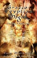 Graeco-Egyptian Magick: Everyday Empowerment