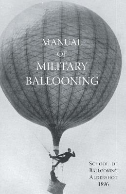 Manual of Military Ballooning - B.R. Ward - cover