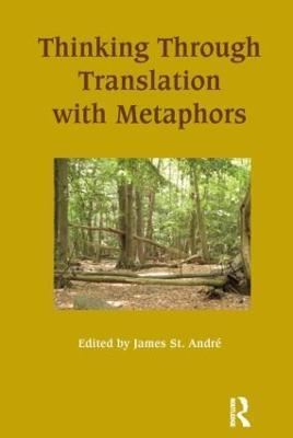 Thinking Through Translation with Metaphors - cover