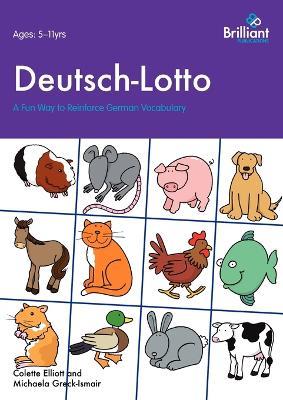 Deutsch-Lotto: A Fun Way to Reinforce German Vocabulary - Colette Elliott,Michaela Greck-Ismair - cover