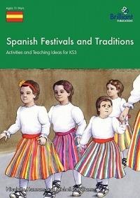 Spanish Festivals and Traditions, KS2: Activities and Teaching Ideas for KS3 - Nicolette Hannam,Michelle Williams - cover
