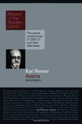 Karl Renner: Austria: The Peace Conferences of 1919-23 and Their Aftermath - Jamie Bulloch - cover