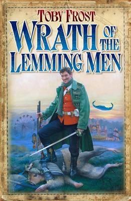 Wrath Of The Lemming Men - Toby Frost - cover