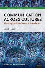 Communication Across Cultures: The Linguistics of Texts in Translation (Expanded and Revised Edition)