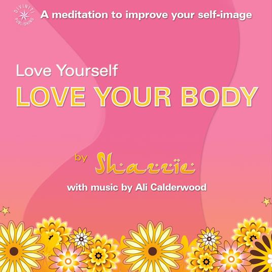 Love Yourself, Love Your Body