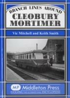 Branch Lines Around Cleobury Mortimer - Vic Mitchell,Keith Smith - cover