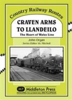 Craven Arms to Llandeilo: The Heart of the Wales Line - John Organ - cover
