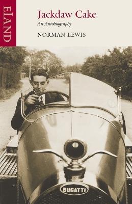 Jackdaw Cake: An Autobiography - Norman Lewis - cover