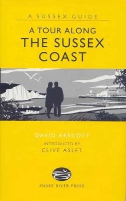 A Tour Along the Sussex Coast - David Arscott - cover