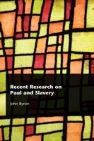Recent Research on Paul and Slavery - John Byron - cover