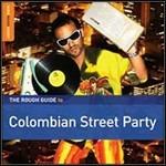 The Rough Guide to Colombian Street Party - CD Audio