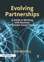 Evolving Partnerships: A Guide to Working with Business for Greater Social Change