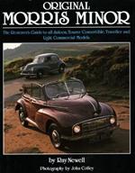 Original Morris Minor: The Restorer's Guide to All Saloon, Tourer, Convertible, Traveller and Light Commercial Models
