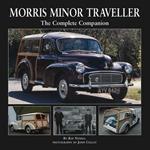 Morris Minor Traveller: The Complete Companion