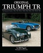 Original Triumph Tr: The Restorer's Guide to Tr2, Tr3, Tr3a, Tr3b, Tr4, Tr4a, Tr5, Tr250, TR6