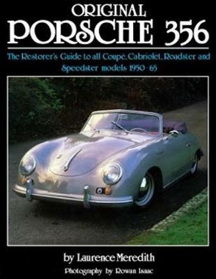 Original Porsche 356 (reissue): The Restorer's Guide - Lawrence Meredith - cover