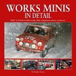 Works Minis In Detail: BMC & British Leyland works Mini competition entries, car-by-car