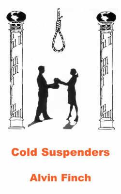 Cold Suspenders - Alvin Finch - cover