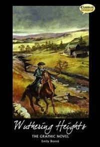 Wuthering Heights The Graphic Novel: Quick Text - Emily Bronte - cover