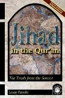 Jihad in the Qur'an: The Truth from the Source (Third Edition)