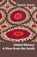 Global History: A View from the South - Samir Amin - cover