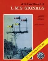 A Pictorial Record of L.M.S. Signals - Graham Warburton - cover