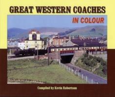Great Western Coaches in Colour: N.B. Series Information Should be Added to Box 19 - Kevin Robertson - cover