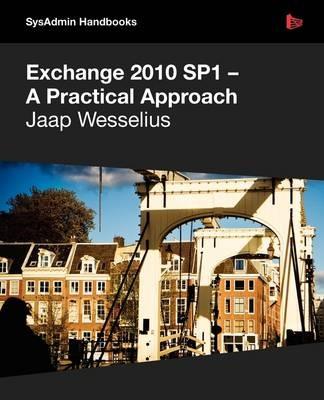 Exchange 2010 SP1 - A Practical Approach - Jaap Wesselius - cover