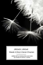 Weeds: A Story in Seven Chapters