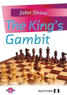 The King&#39;s Gambit - John Shaw - cover