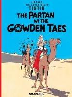 Tintin: The Partan Wi the Gowden (Scots) - Hergé - cover