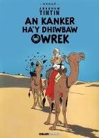 Tintin: An Kanker Ha'y Dhiwbaw Owrek (Cornish) - Hergé - cover