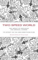 Two Speed World