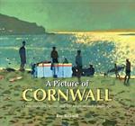 A Picture of Cornwall: Contemporary Artists and the Inspirational Landscape