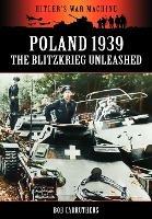 Poland 1939: The Blitzkrieg Unleashed