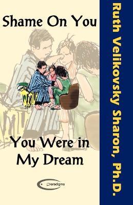 Shame on You - You Were in My Dream - Ruth Velikovsky Sharon - cover