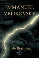 In the Beginning - Immanuel Velikovsky - cover